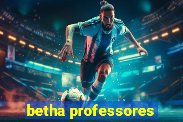 betha professores